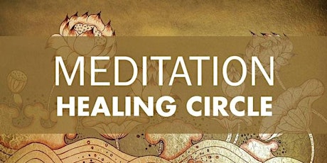 Imagem principal do evento Meditation Healing Circle- First Class Free Pass!