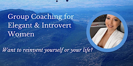 Group Life Coaching for Elegant & Introvert Ladies