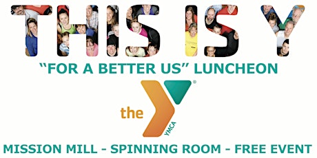 YMCA "This is Y......For A Better Us" Luncheon primary image