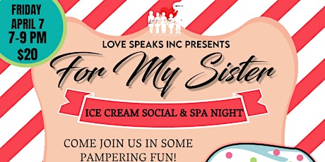 For My Sister Youth Girls Ice Cream Social & Spa Night ages 5-12 primary image