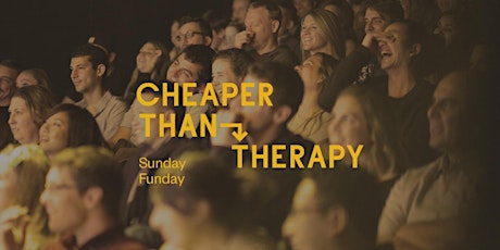 Cheaper Than Therapy, Stand-up Comedy: Sunday FUNday, May 7, 2023