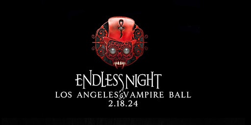 Endless Night: Los Angeles Vampire Ball 2024 primary image