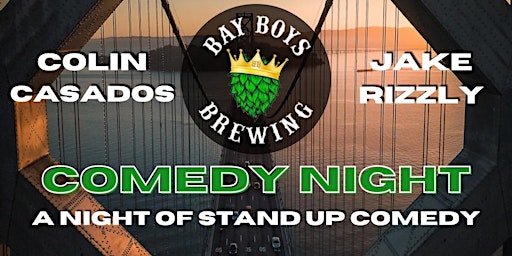 Comedy Night at Bay Boys Brewery!!!