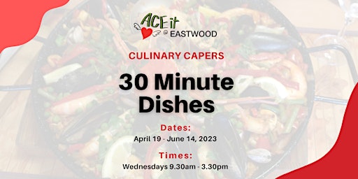 Culinary Capers – 30 Minute Dishes