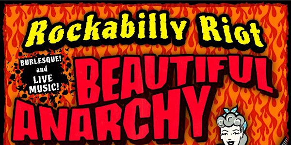 Rockabilly Riot: Beautiful Anarchy Burlesque Show
