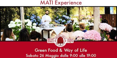 Green Food & Way Of Life - MATI Experience Green Food & Way Of Life - MATI Experience