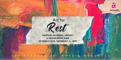 Art for Rest | Get Started In: Arts & Wellness