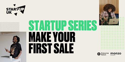 StartUp Series: Make your first sale
