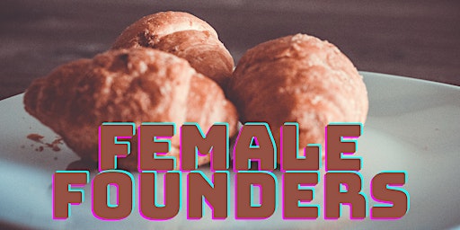 SALON F // Female Founders Frühstück im März
