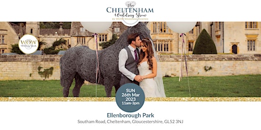 The Cheltenham Wedding Show Sunday 26th March 2023
