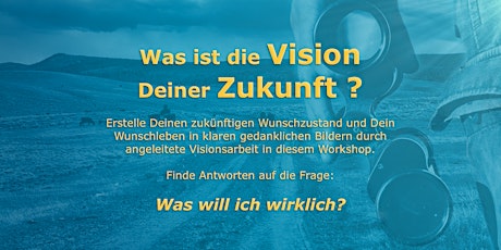 Immagine principale di Was ist die Vision Deiner Zukunft ? 