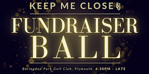 Keep Me Close Appeal Black Tie Ball 2024 primary image