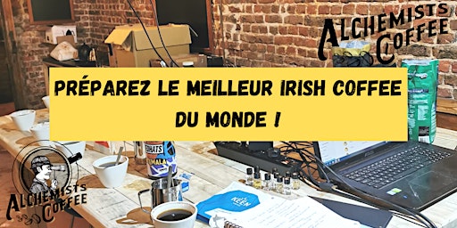 Primaire afbeelding van Préparez le meilleur Irish du monde | COFFEE WORKSHOP |