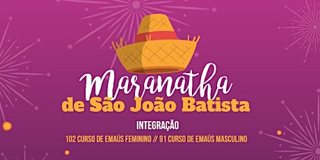 Imagem principal do evento Maranatha de São João Batista