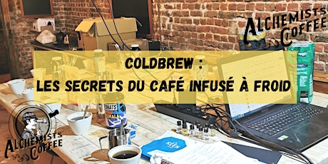 Apprenez tous les secrets du café "Coldbrew " |COFFEE WORKSHOP |