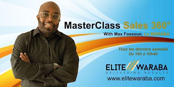 MasterClass Sales 360: techniques de ventes et leadership qui marchent 100%