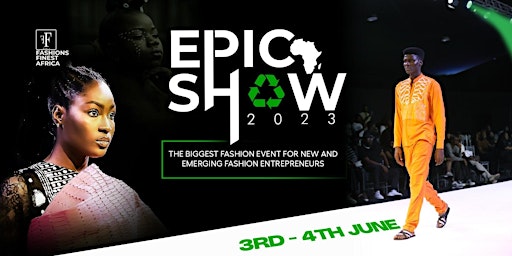 Imagem principal de Call for Designers & Exhibitors - Fashions Finest Africa EPIC SHOW