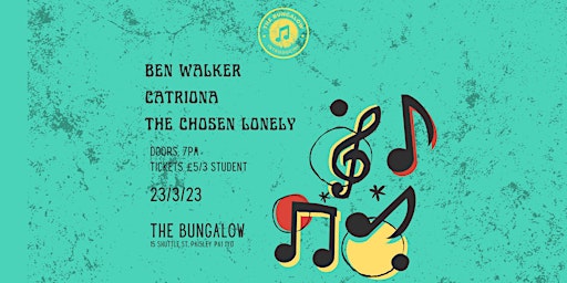 Imagen principal de The Bungalow Introducing: Ben Walker & The Chosen Lonely & Catriona