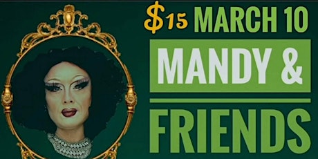 Mandy & Friends Drag Show!!