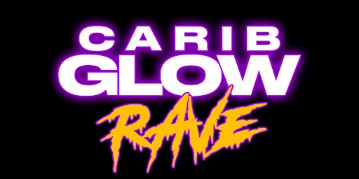CARIB GLOW RAVE ATLANTA | Welcome To Atlanta Carnival 2023