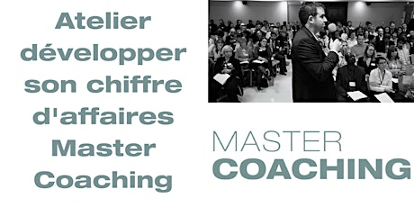 Image principale de Atelier développer son chiffre d'affaires Master Coaching le 20/06/2018