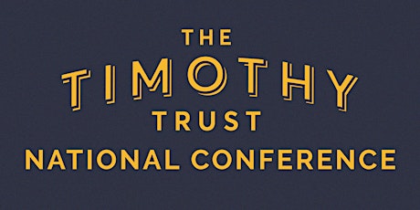 Timothy Trust National Conference