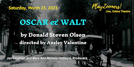 PlayZoomers presents "Oscar & Walt" live, online, Saturday, March 25, 2023