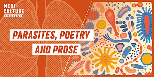 Creative Writing Workshop: Parasites, Poetry and Prose
