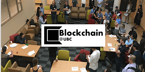 Blockchain@UBC Mini-Conference on The Future of Blockchain and TALENT+INNOV...