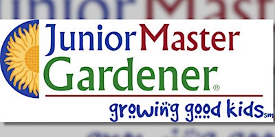 Hauptbild für Junior Master Gardener Program (06/05/2024-07/31/2024)