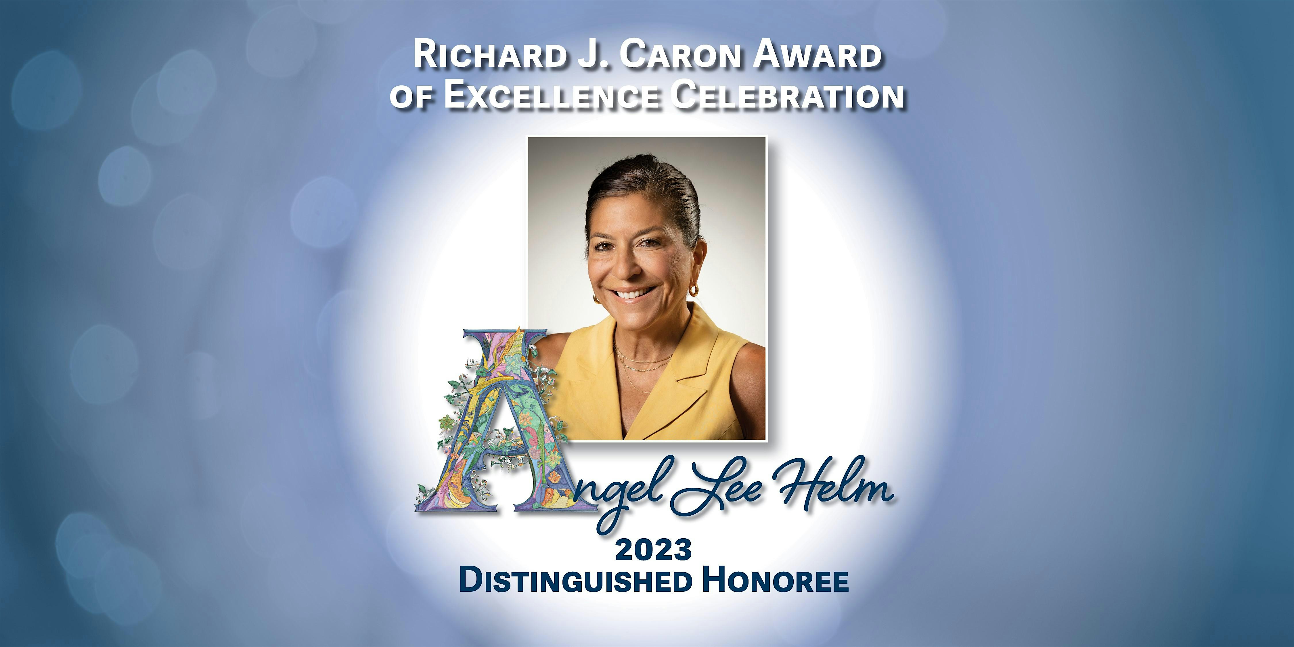 Richard J. Caron Award of Excellence Celebration