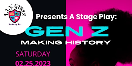 Gen Z Making History: The Stage Play primary image