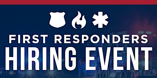 First Responders Hiring Event primary image