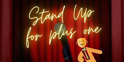 Stand Up! for Plus One Gala Fundraiser 2023