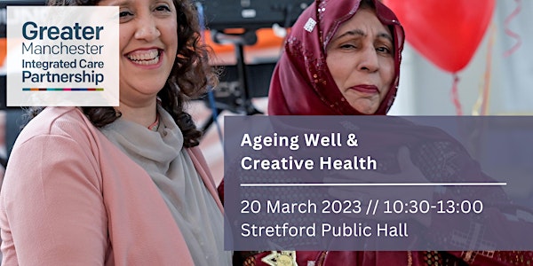 Ageing Well and Creative Health