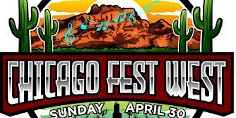 Chicago Fest West in Mesa, AZ  April 30th 2023 Music, Food, Fun