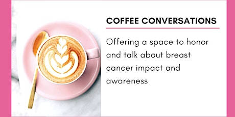 Coffee Conversation: Intimacy and Breast Cancer
