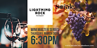 SOCIALE Winemakers Series featuring LIGHTNING ROCK WINERY from SUMMERLAND