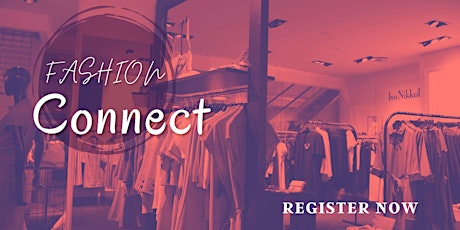 Fashion Connect: Virtual Networking for Fashion Brands & Owners