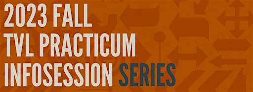 Collection image for TVL Practicum Info Session Series