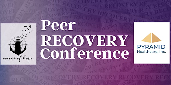 Peer Recovery Conference- Pyramid Health Care Harford