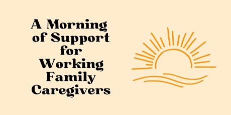 A Morning of Support for Working Family Caregivers