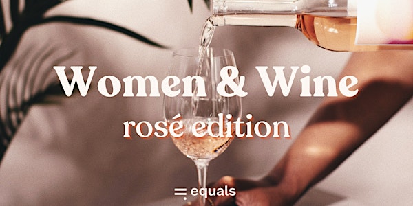 Women & Wine: Rosé Edition