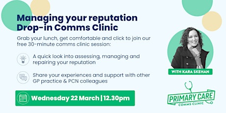 Drop-in Comms Clinic: Managing your reputation primary image