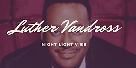 Luther Vandross: Night Light Vibe 