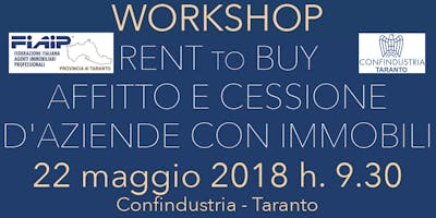 RENT to BUY - AFFITTO E CESSIONE D'AZIENDE CON IMMOBILI RENT to BUY - AFFITTO E CESSIONE D'AZIENDE CON IMMOBILI