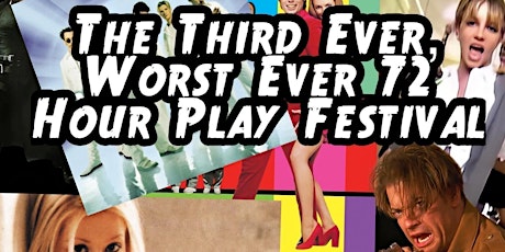The Third Ever, Worst Ever 72 Hour Play Festival- 1999 Edition