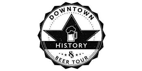  Downtown History & Beer Tour - June primary image
