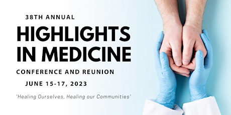 38th annual Highlights in Medicine Conference and Reunion primary image