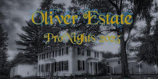 Pronight at Oliver Estate
